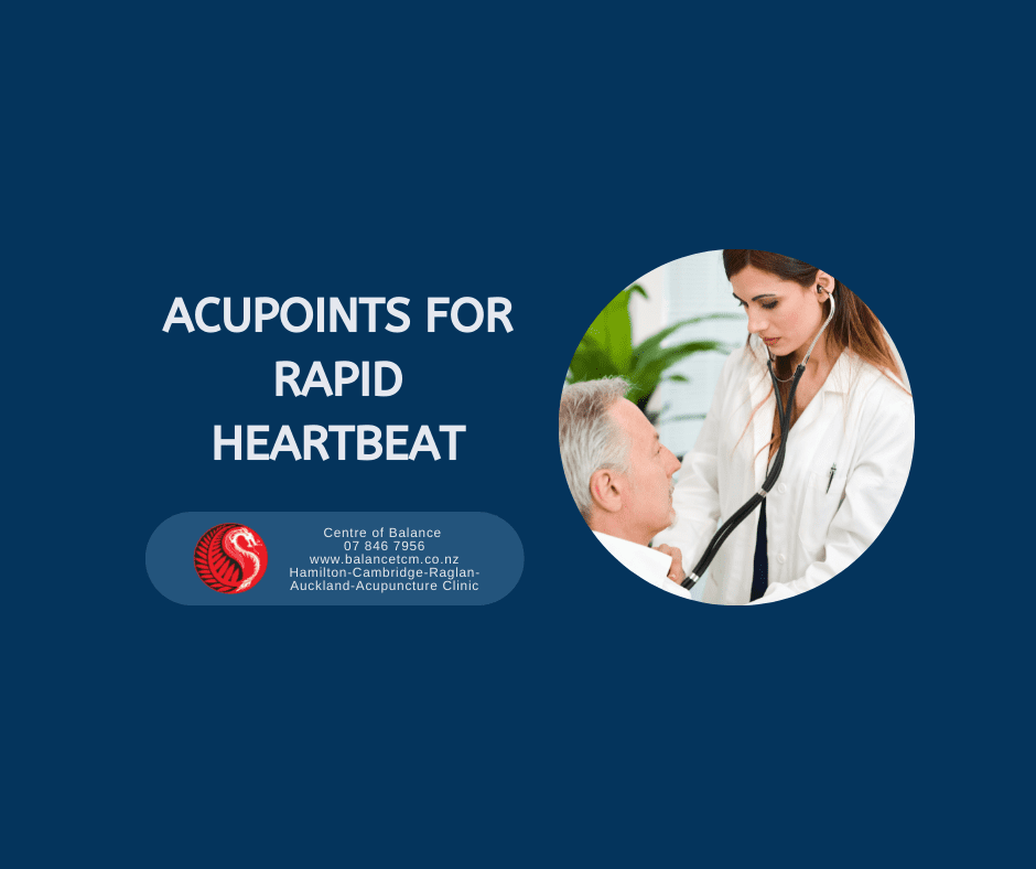 Acupoints for Rapid Heartbeat