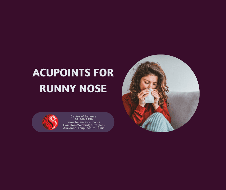 Acupoints for Runny Nose